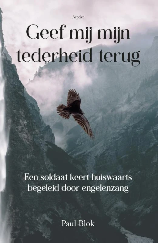 Geef mij mijn tederheid terug – Paul Blok – boek cover