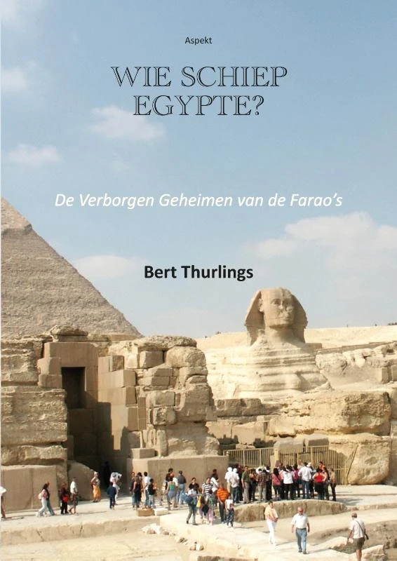 Wie schiep Egypte – Bert Thurlings – boek cover