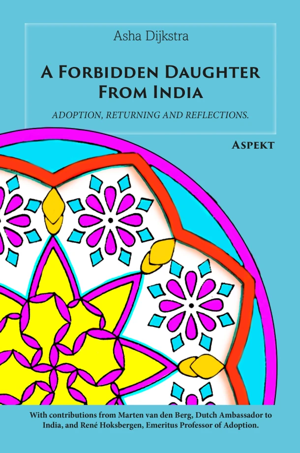 A Forbidden Daughter From India – Asha Dijkstra – boek cover