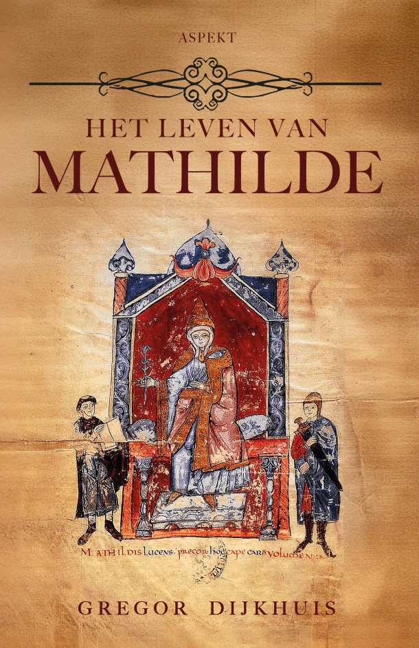 Het leven van Mathilde – Gregor Dijkhuis – boek cover