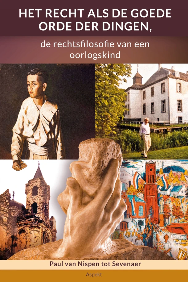 Het recht als de goede orde der dingen – Paul van Nispen tot Sevenaer – boek cover