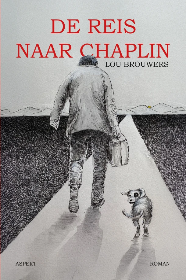 De reis naar Chaplin – Lou Brouwers – boek cover
