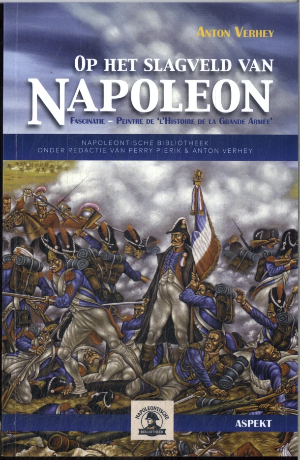 Op het slagveld van Napoleon – Anton Verhey – boek cover