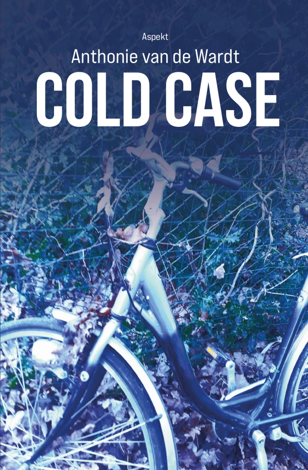Cold Case – Anthonie van de Wardt – boek cover
