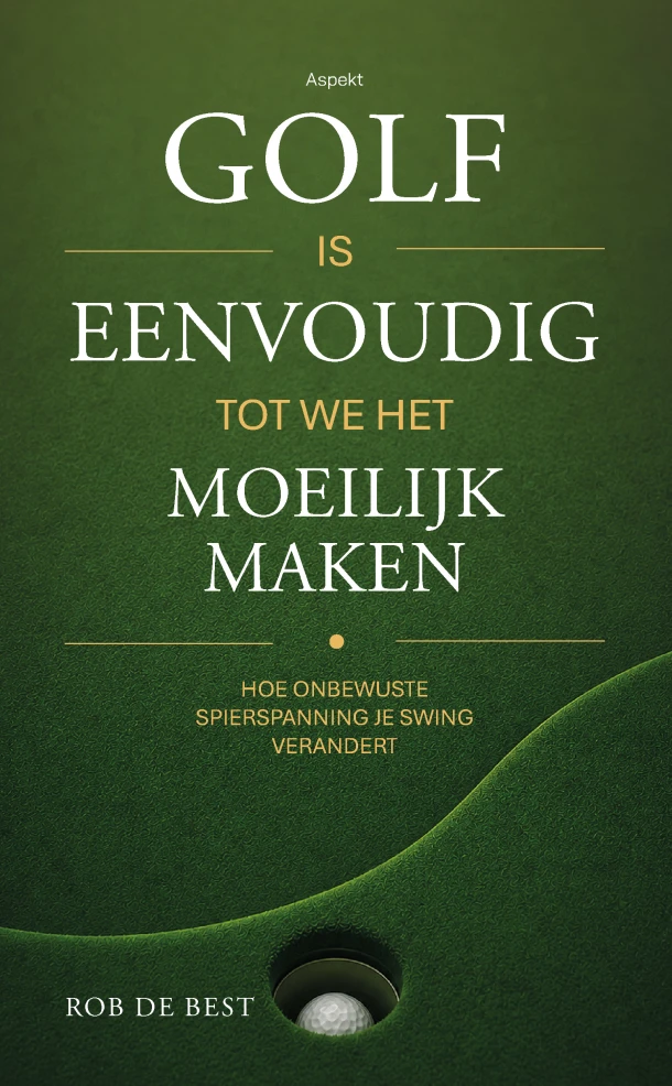 Golf is eenvoudig tot we het moeilijk maken – boek cover