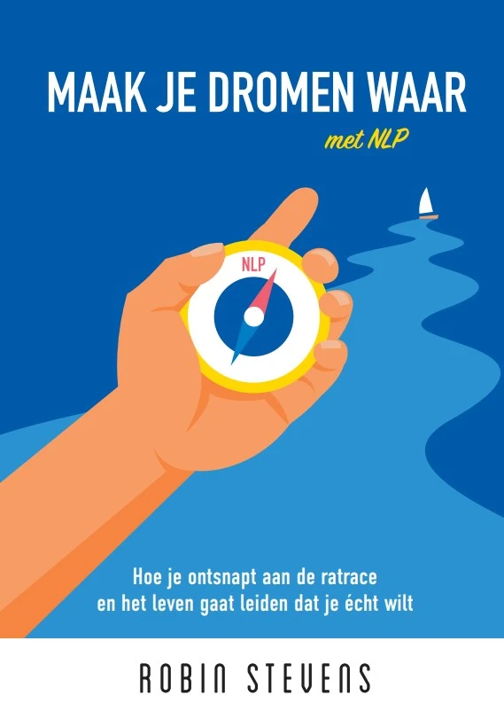 Maak je dromen waar met NLP – Robin Stevens – boek cover