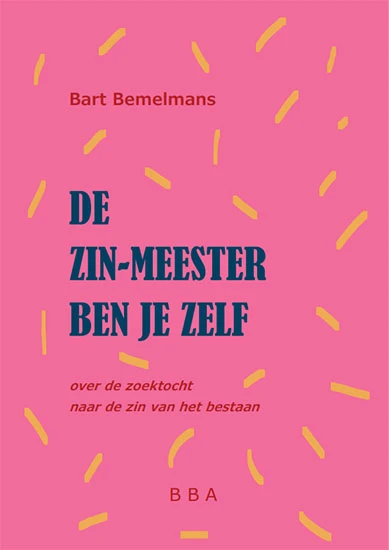 De zin-meester ben je zelf – Bart Bemelmans – boek cover
