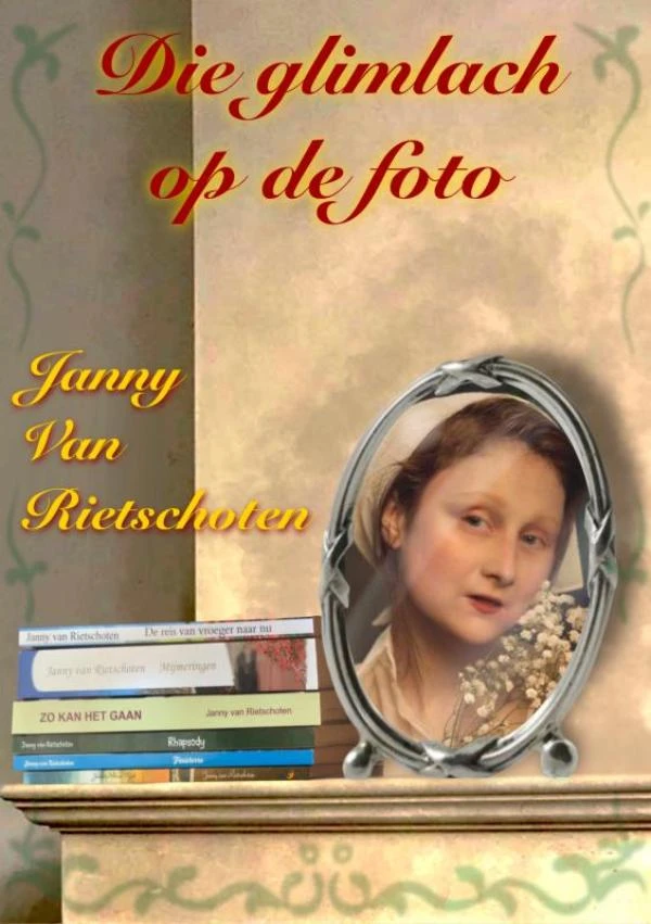 Die glimlach op de foto – Janny Van Rietschoten – boek cover