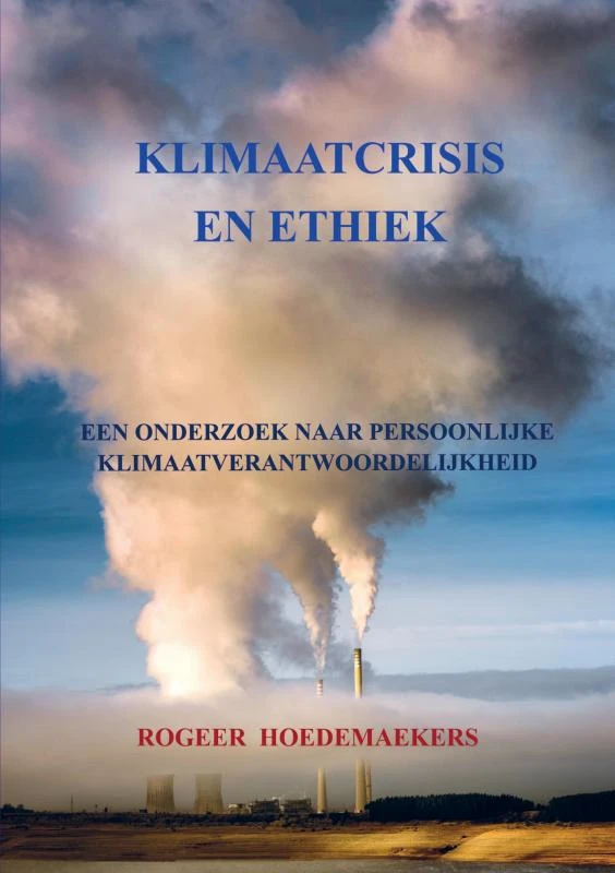 Klimaatcrisis en Ethiek – Rogeer Hoedemaekers – boek cover