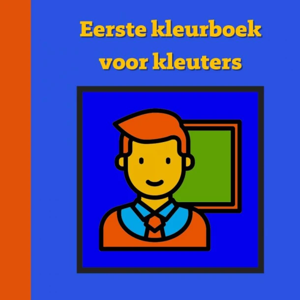 Eerste kleurboek voor kleuters :: Naar het eerste leerjaar – Mieke Stevens – boek cover
