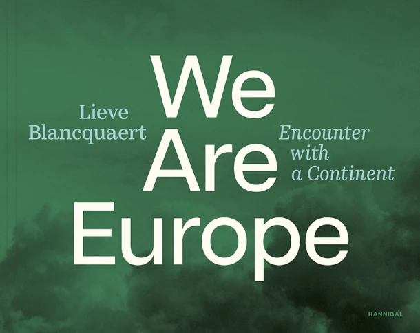 We are Europe – Lieve Blancquaert – boek cover