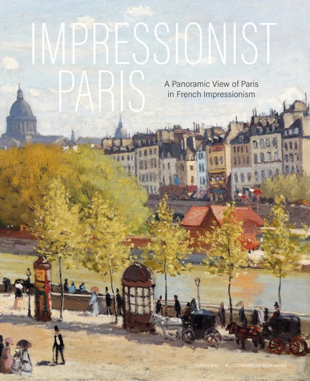 Impressionist Paris ¿ A Panoramic View of Paris in French Impressionism – Alexander Eiling – boek cover