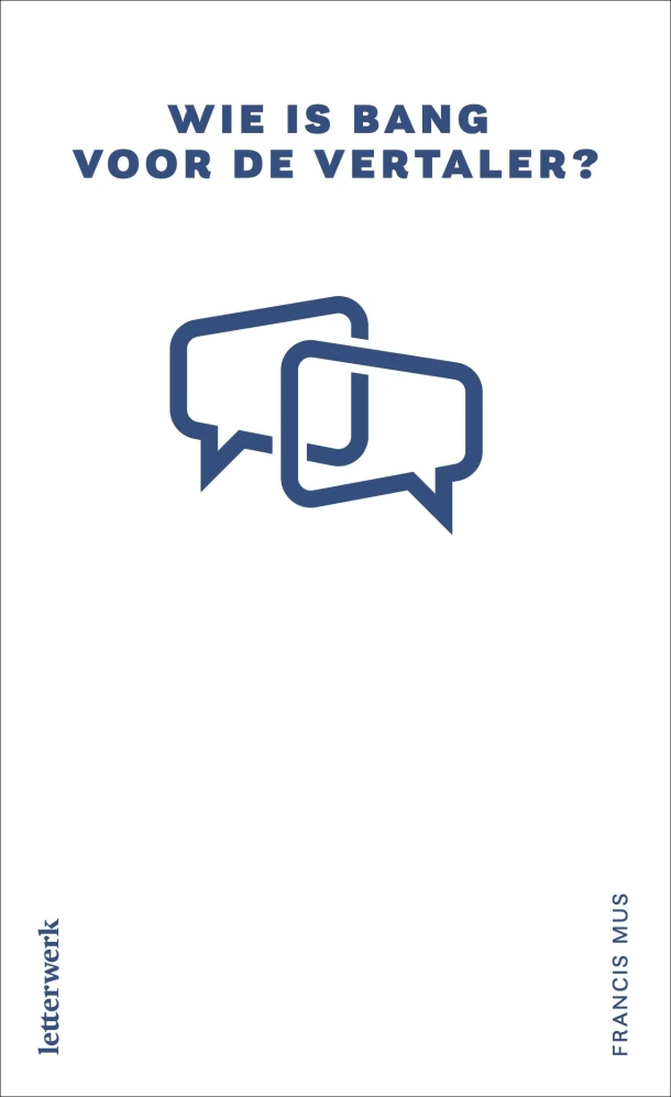 Wie is bang voor de vertaler? – Francis Mus – boek cover