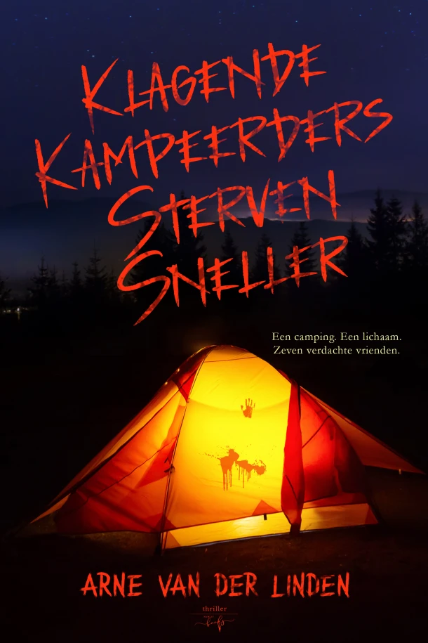 Klagende kampeerders sterven sneller – Arne Van der Linden – boek cover