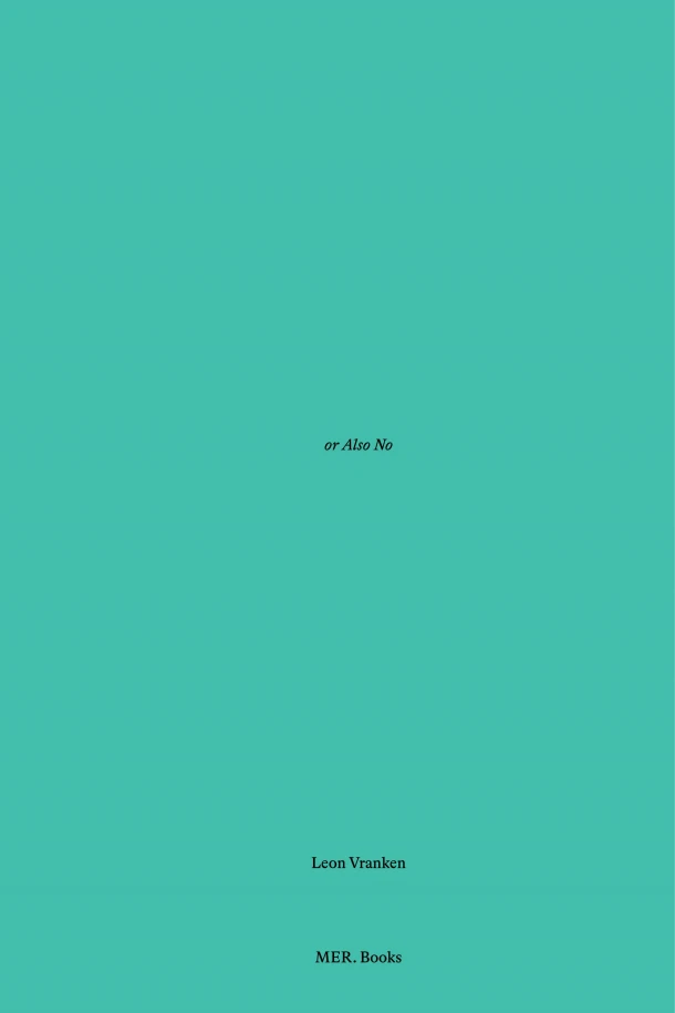 Leon Vranken. Yes and Maybe or Also No – Samuel Saelemakers – boek cover