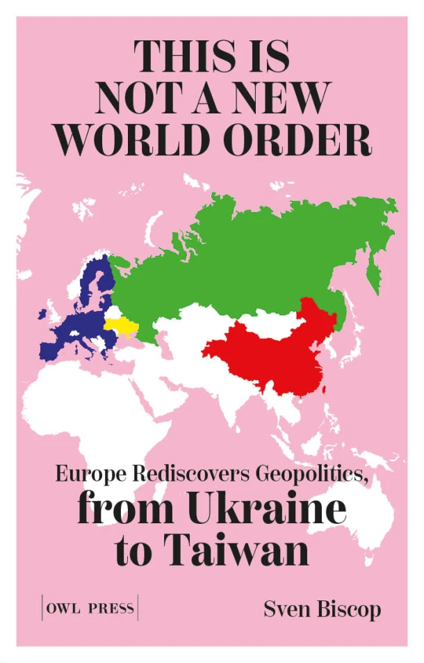 This is Not a New World Order – Sven Biscop – boek cover
