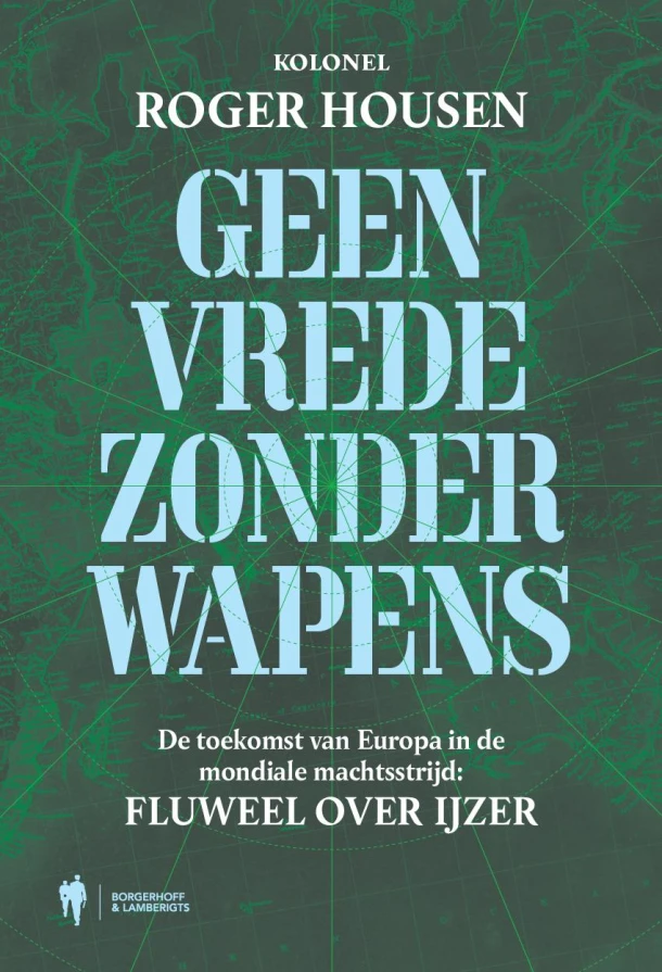 Geen vrede zonder wapens – Roger Housen – boek cover