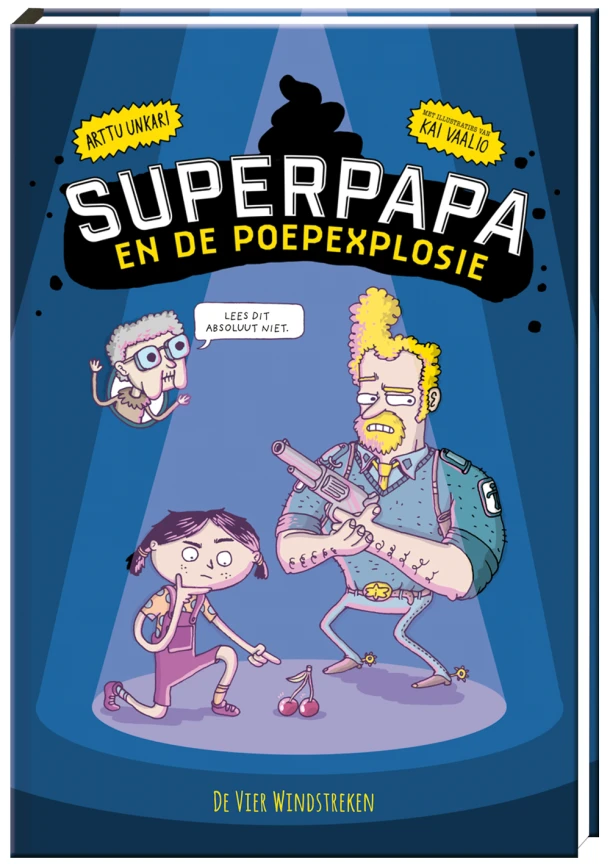 Superpapa en de poepexplosie – Arttu Unkari – boek cover