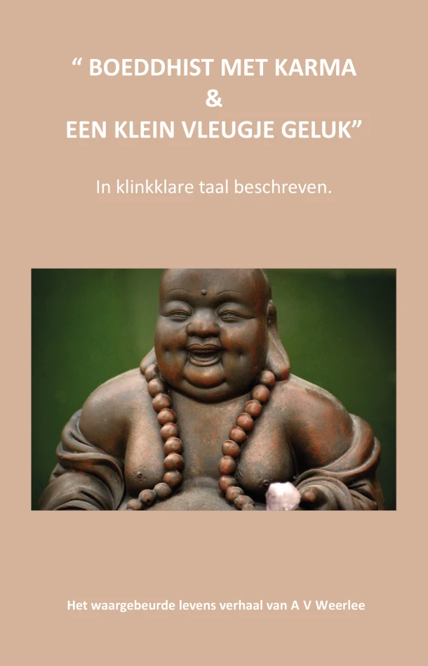 Boeddhist met karma & een klein vleugje geluk – A van Weerlee – boek cover