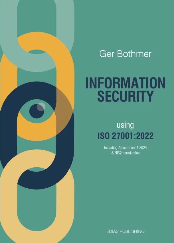 Information Security using ISO 27001:2022 – Ger Bothmer – boek cover