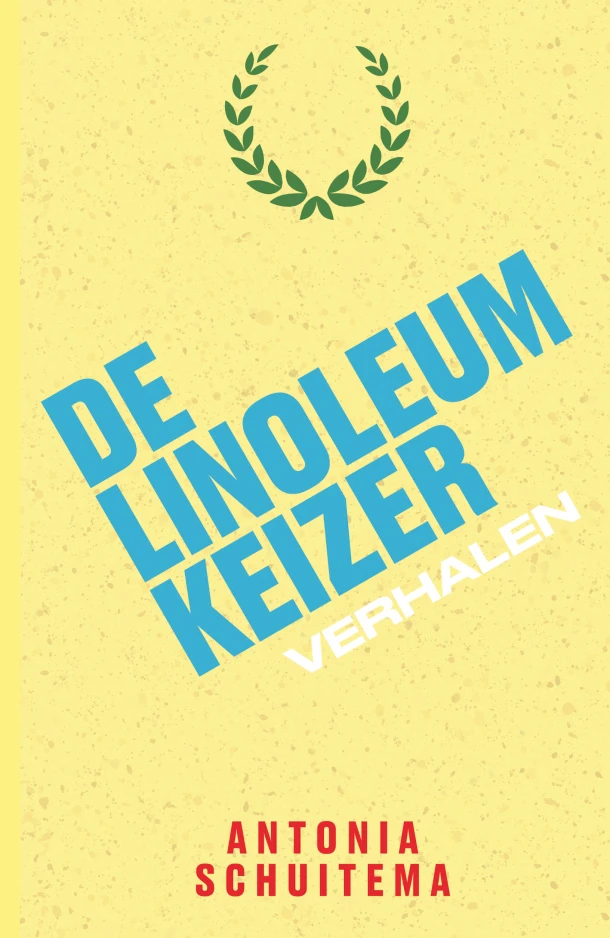 De Linoleumkeizer – Antonia Schuitema – boek cover