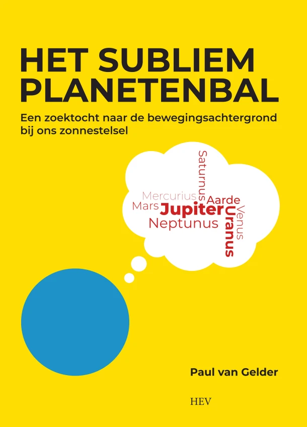 Het subliem planetenbal – Paul van Gelder – boek cover