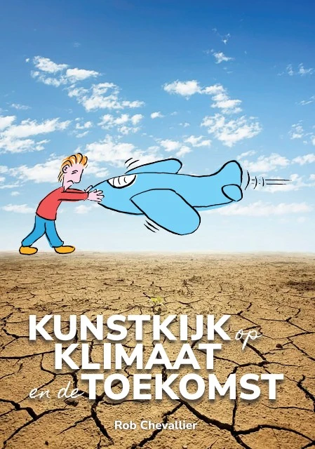 Kunstkijk op klimaat en de toekomst – Rob Chevallier – boek cover