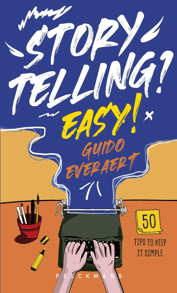Storytelling? Easy! – Guido Everaert – boek cover