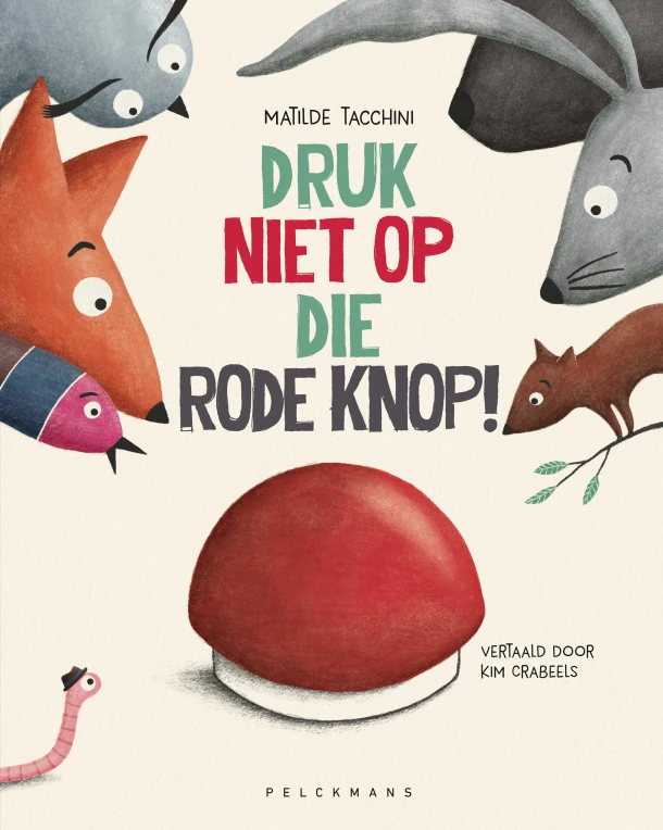 Druk niet op die rode knop! – Matilde Tacchini – boek cover