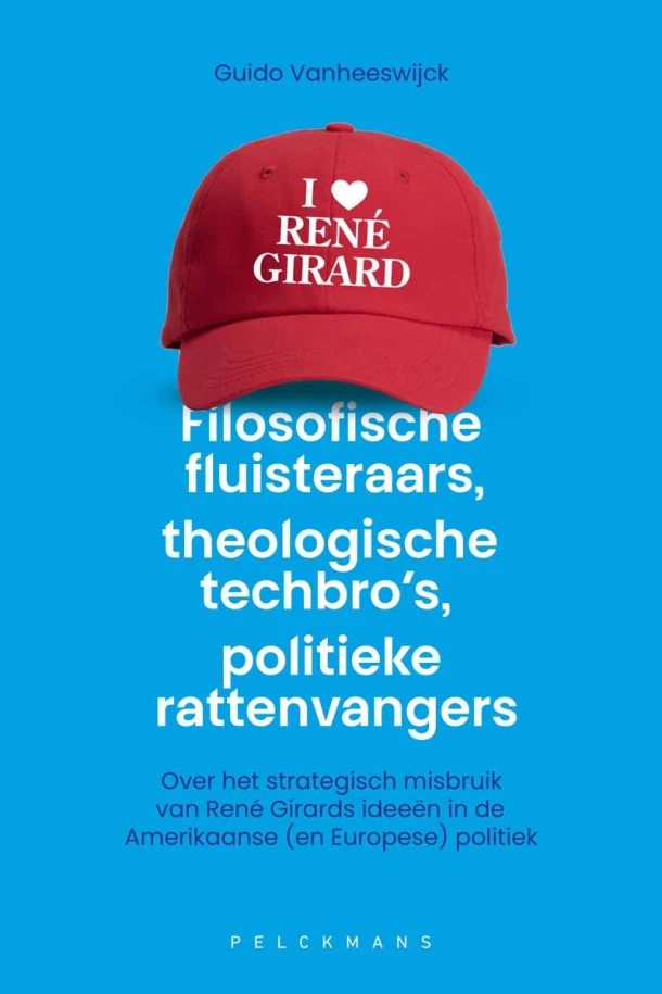 Filosofische fluisteraars, theologische techbro's, politieke rattenvangers – Guido Vanheeswijck – boek cover