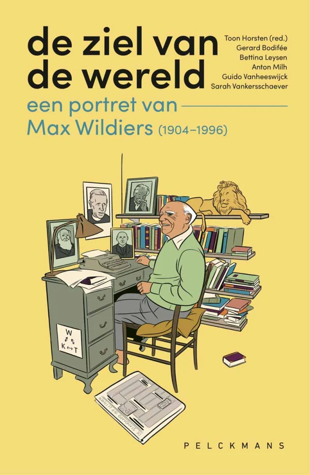 De ziel van de wereld: een portret van Max Wildiers – Toon Horsten – boek cover