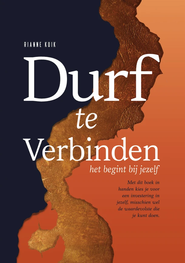 Durf te Verbinden. Het begint met jezelf. – Rianne Kuik – boek cover