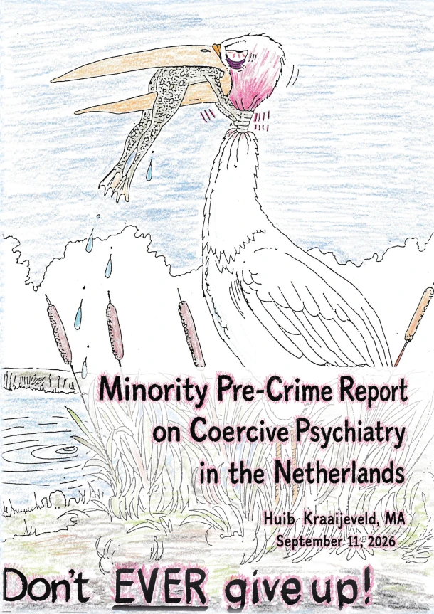 Minority Pre-Crime Report on Coercive Psychiatry in the Netherlands – H Kraaijeveld – boek cover