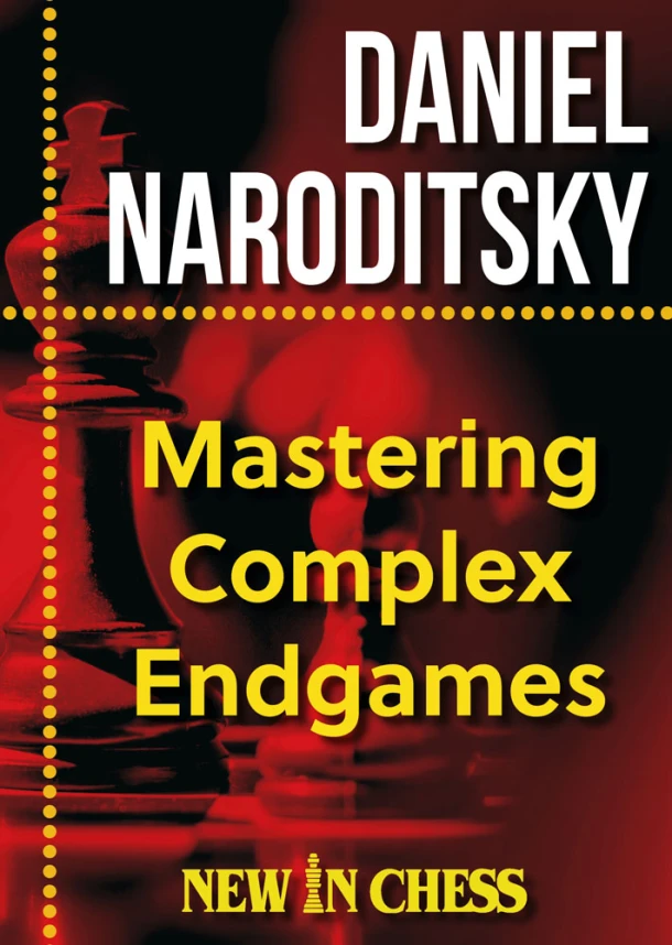 Mastering Complex Endgames – Daniel Naroditsky – boek cover