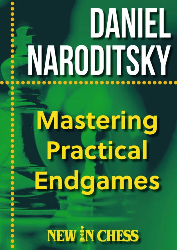 Mastering Practical Endgames – Daniel Naroditsky – boek cover