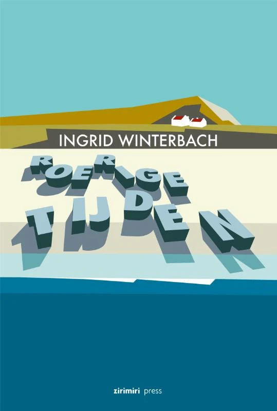 Roerige tijden – Ingrid Winterbach – boek cover