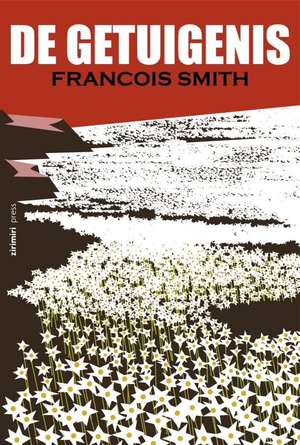 De getuigenis – Francois Smith – boek cover