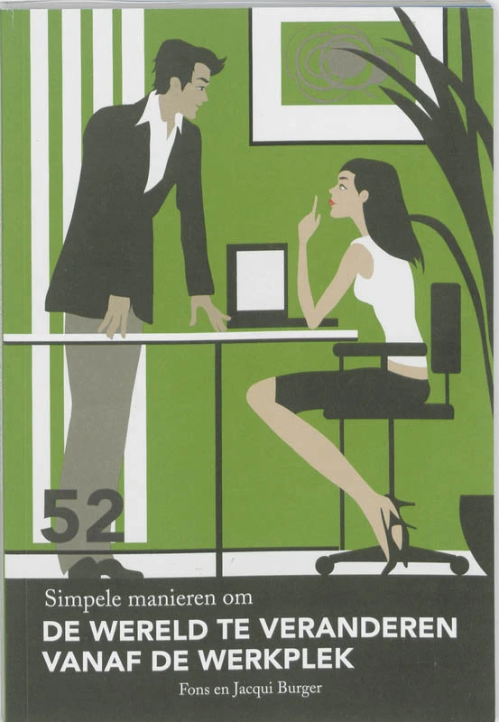 52 simpele manieren om de wereld te veranderen van de werkplek – Fons Burger – boek cover