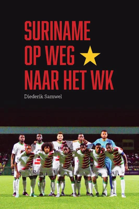 Suriname op weg naar het WK – Diederik Samwel – boek cover