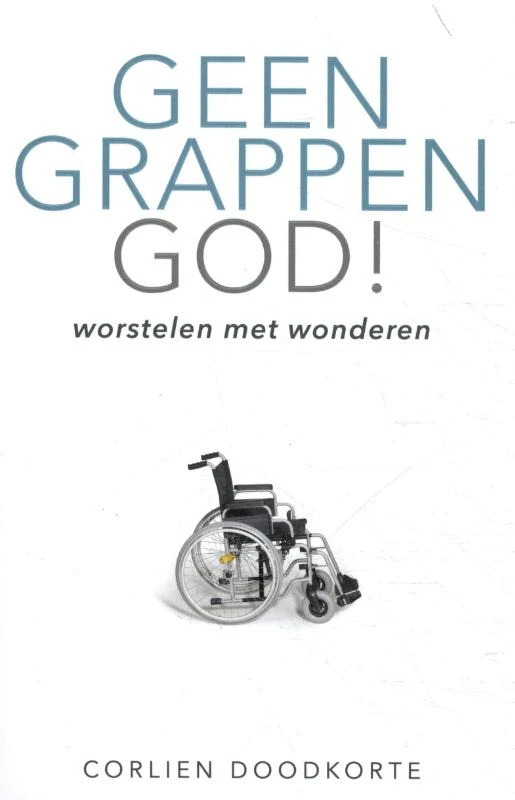 Geen grappen God – Corlien Doodkorte – boek cover