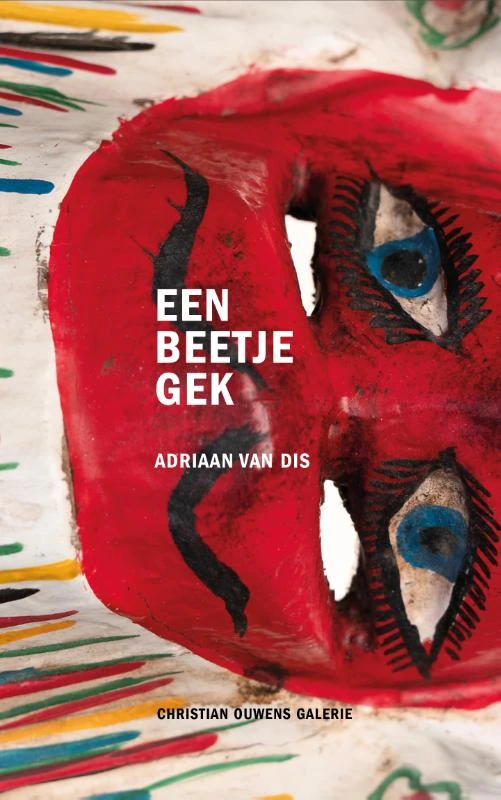 Een beetje gek – Adriaan Van Dis – boek cover
