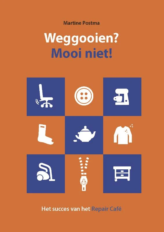 Weggooien? Mooi niet! – Martine Postma – boek cover