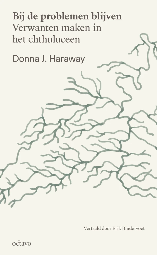 Bij de problemen blijven – Donna Haraway – boek cover