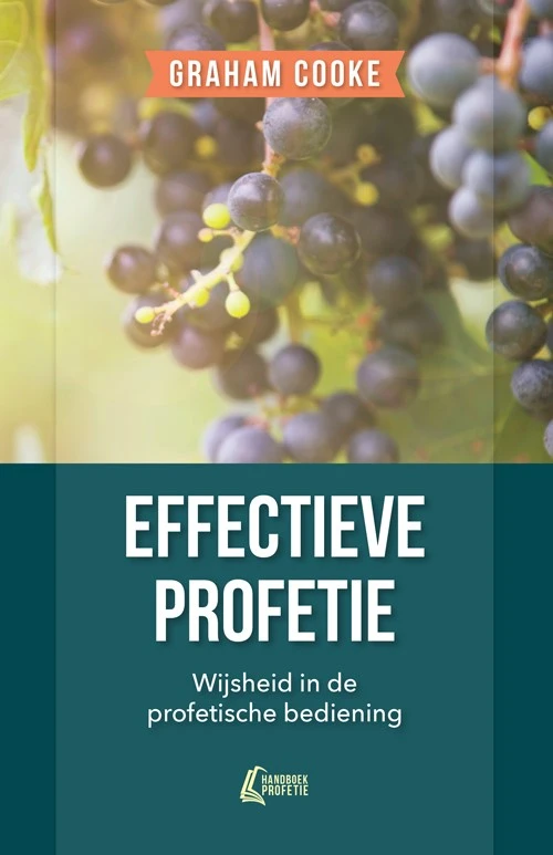 Effectieve profetie – Graham Cooke – boek cover