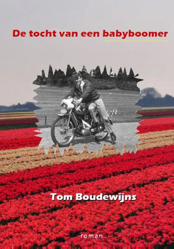 De tocht van een babyboomer – Tom Boudewijns – boek cover