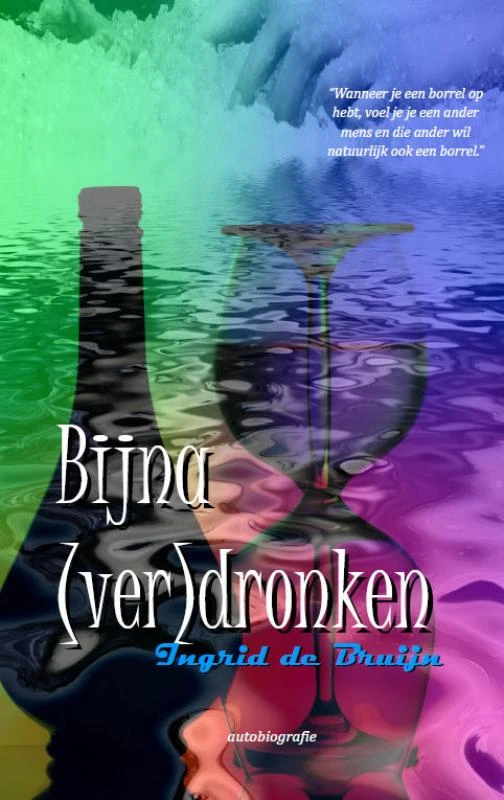 Bijna (ver)dronken – Ingrid de Bruijn – boek cover