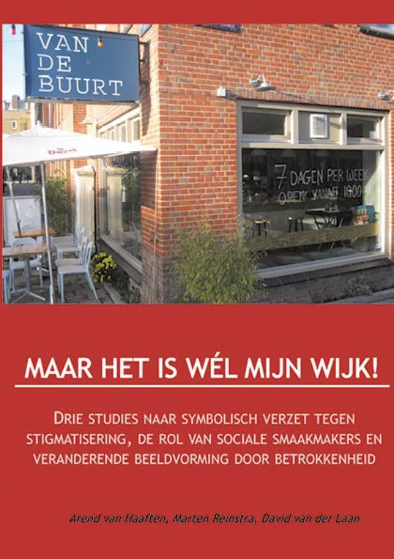 Maar het is wel mijn wijk! – Arend van Haaften – boek cover