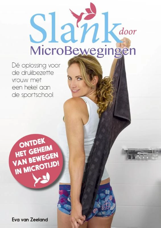 Slank door microbewegingen – Eva van Zeeland – boek cover