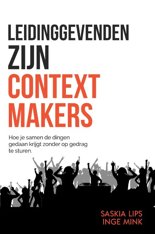 Leidinggevenden zijn Contextmakers – Saskia Lips – boek cover