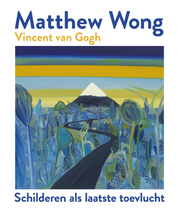 Matthew Wong | Vincent van Gogh – Joost van der Hoeven – boek cover